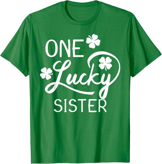 One Lucky Sister St. Patrick's Day T-Shirt - T-Shirt | Irish Green