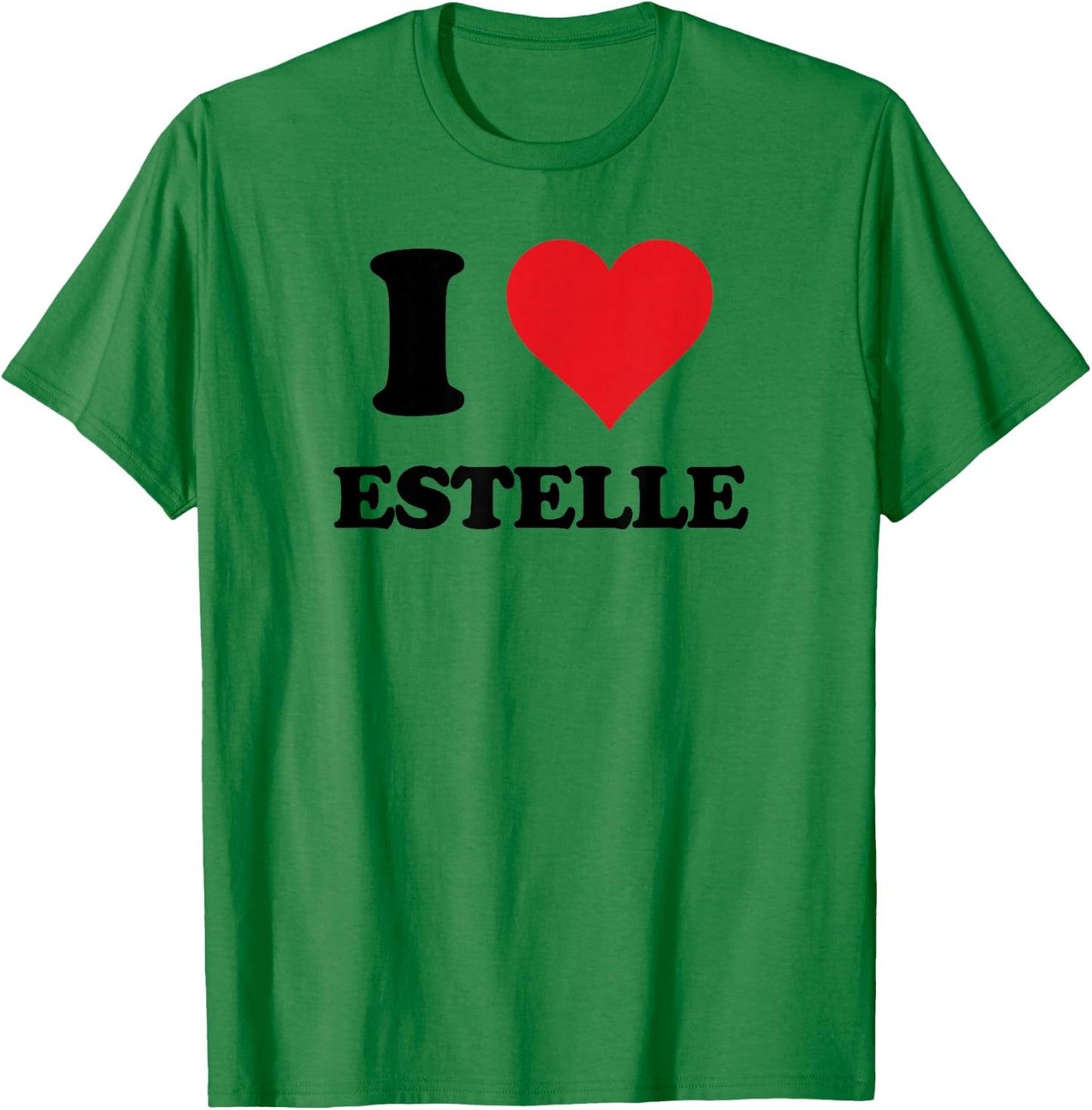 I Heart Estelle First Name I Love Personalized Stuff T-Shirt - T-Shirt | Irish Green