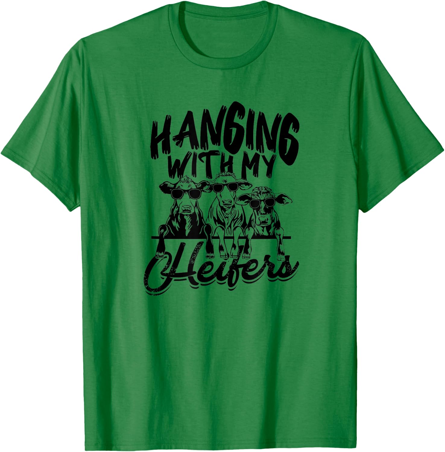 Hanging with my heifers - Heifer's Farm Dairy Milk T-Shirt - T-Shirt | Irish Green