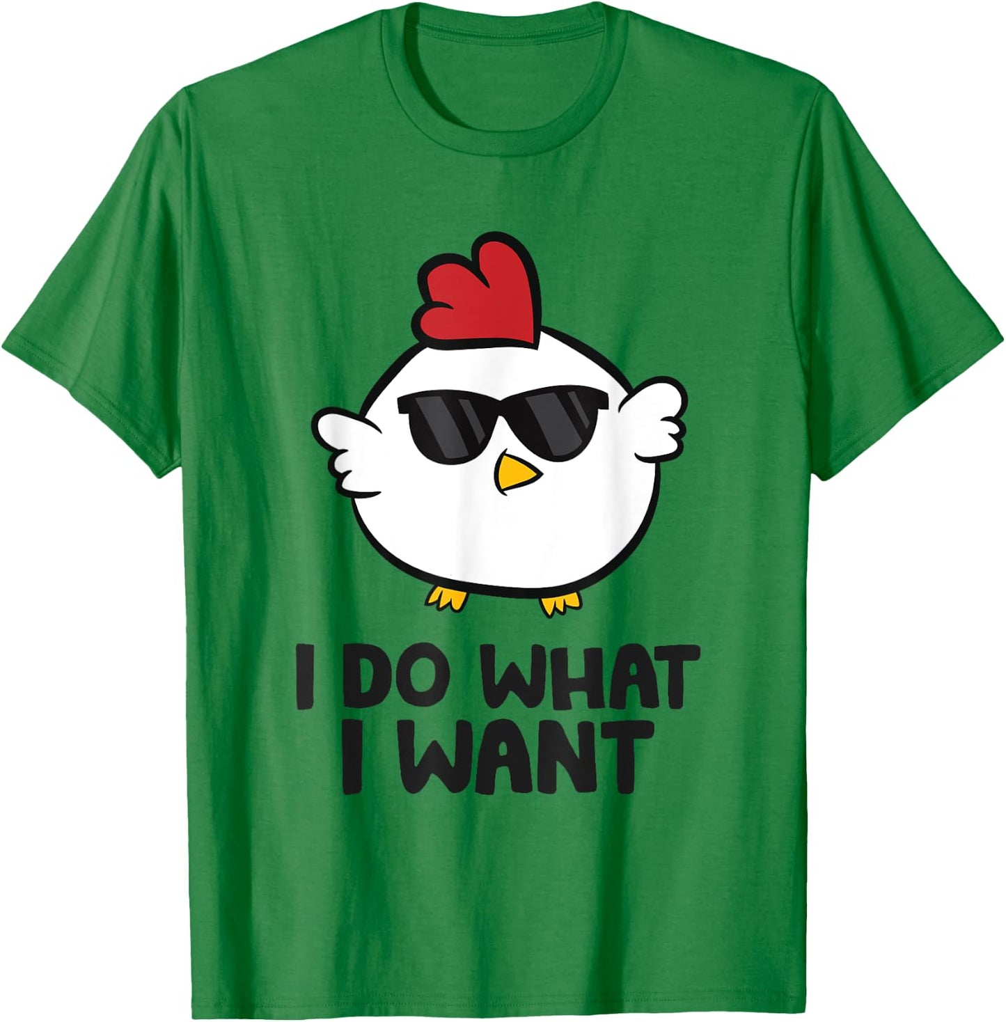 I Do What I Want Love Chickens T-Shirt - T-Shirt | Irish Green