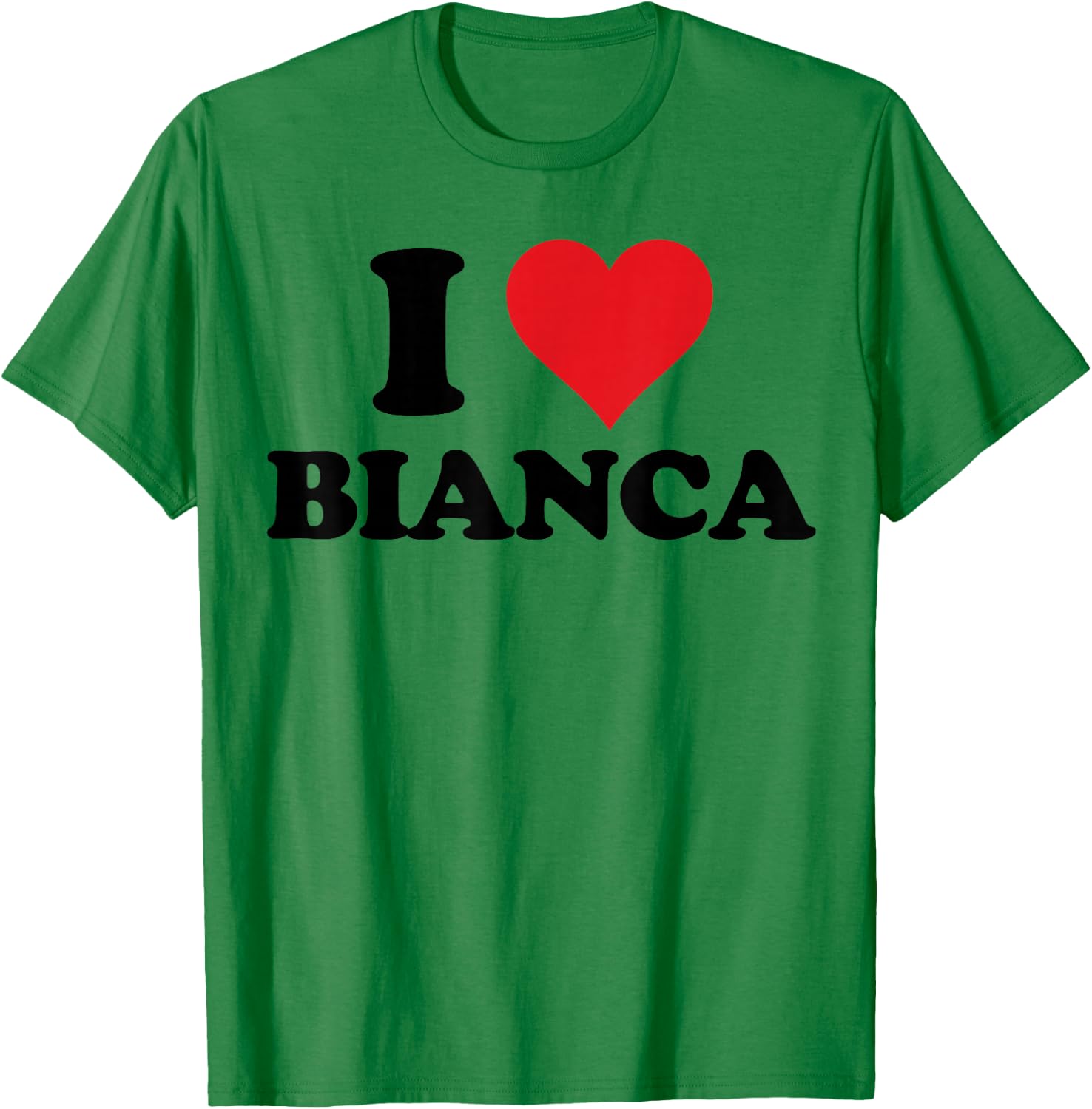 I Heart Bianca First Name I Love Personalized Stuff T-Shirt - T-Shirt | Irish Green