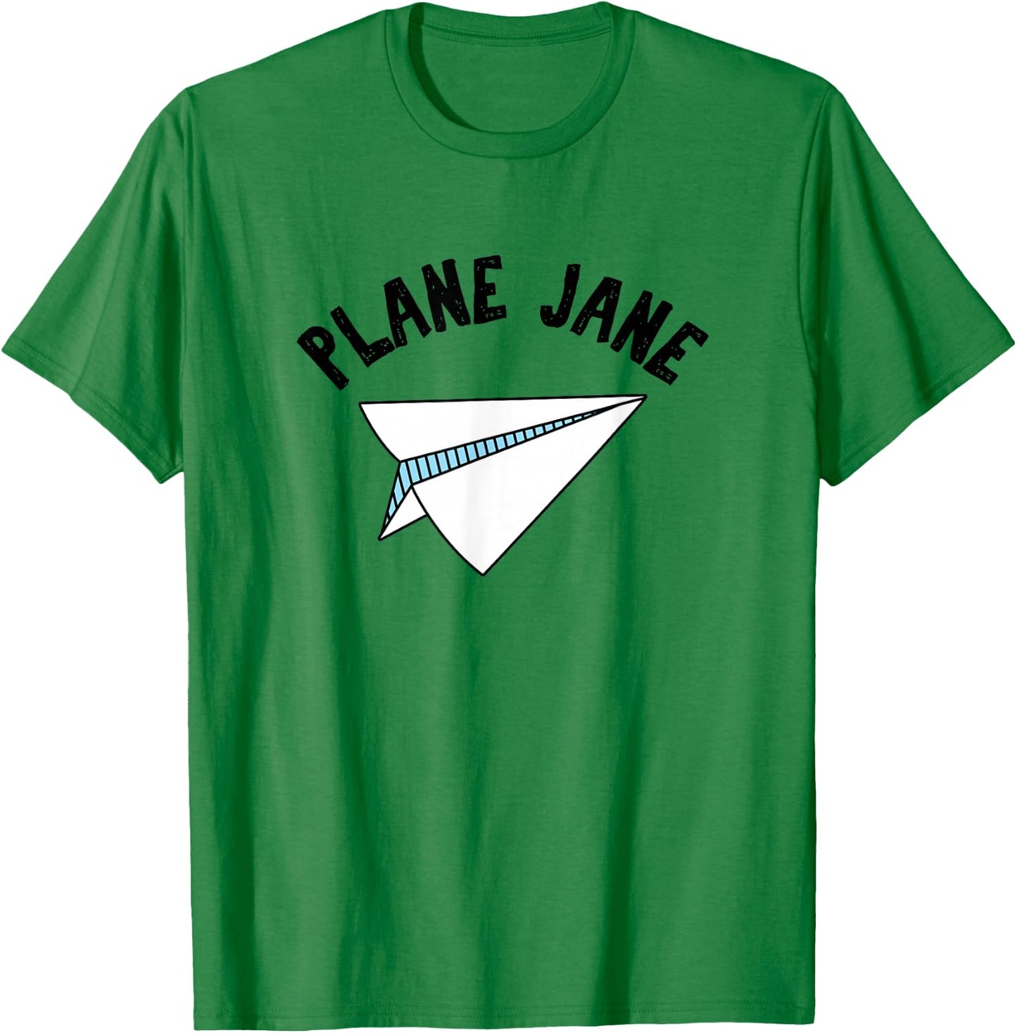 Plane Jane Pun - Funny Pilot Gifts - Paper Airplane Aviation T-Shirt - T-Shirt | Irish Green