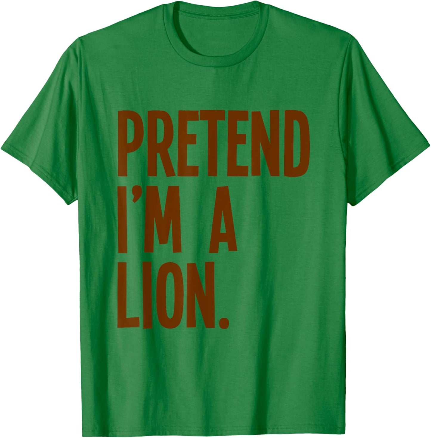 Pretend I'm A Lion Funny Halloween Party Costume T-Shirt - T-Shirt | Irish Green