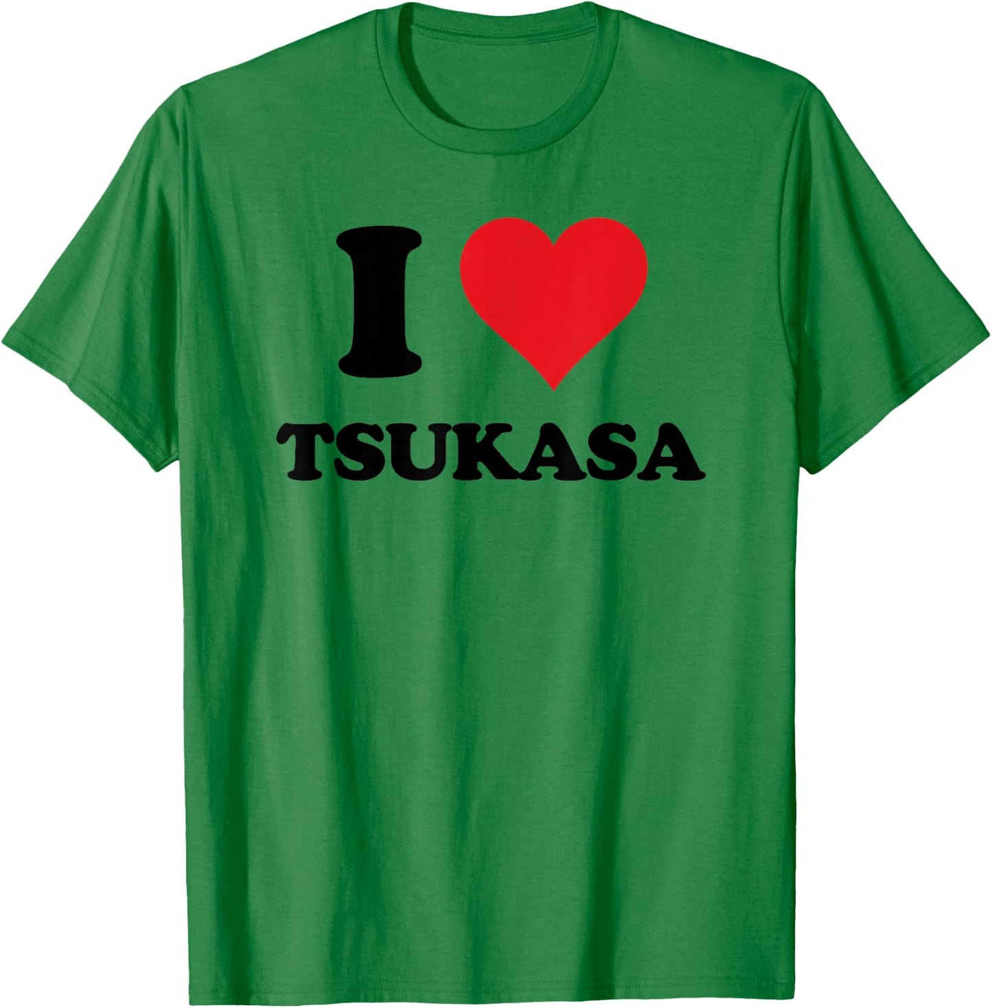 I Heart Tsukasa First Name I Love Personalized Stuff T-Shirt - T-Shirt | Irish Green