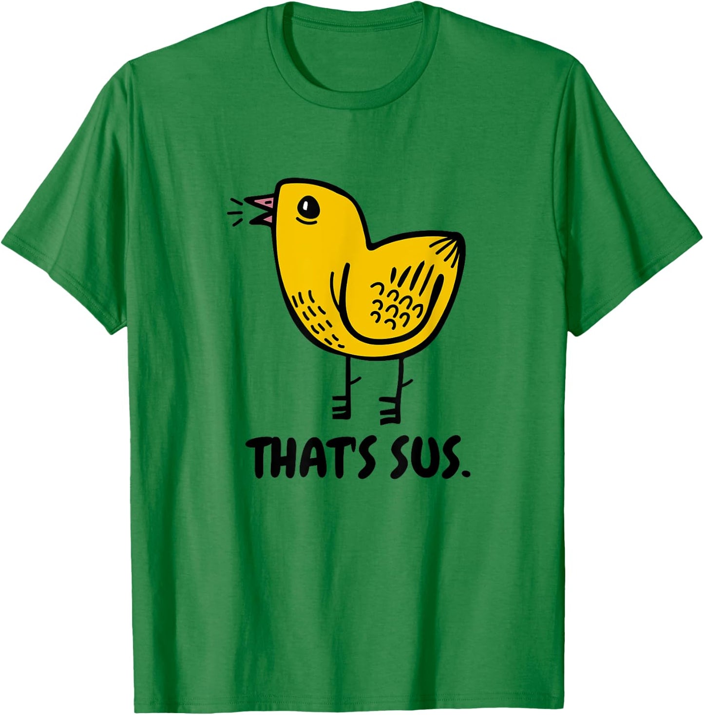 That's Sus T-Shirt - T-Shirt | Irish Green