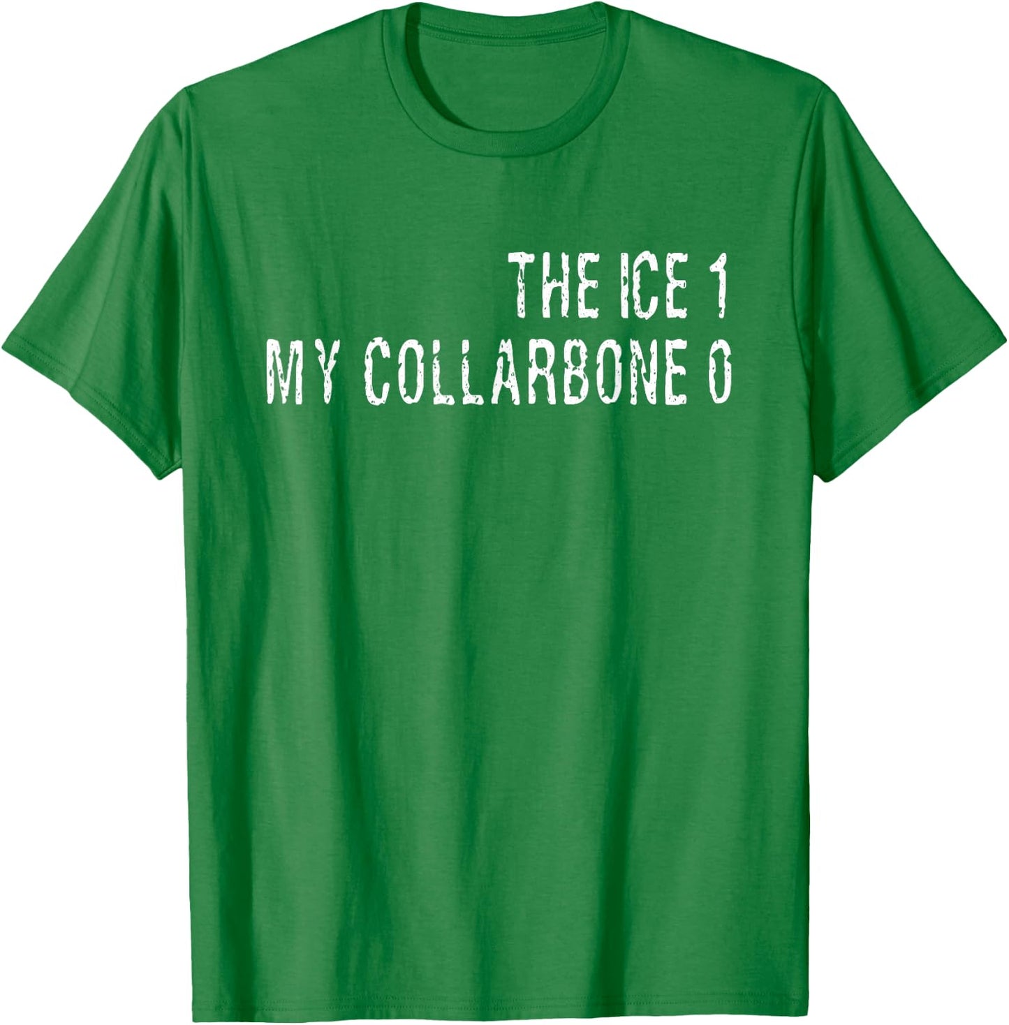 Ice for Broken Collarbone Gift Ice Skating Hockey T-Shirt - T-Shirt | Irish Green
