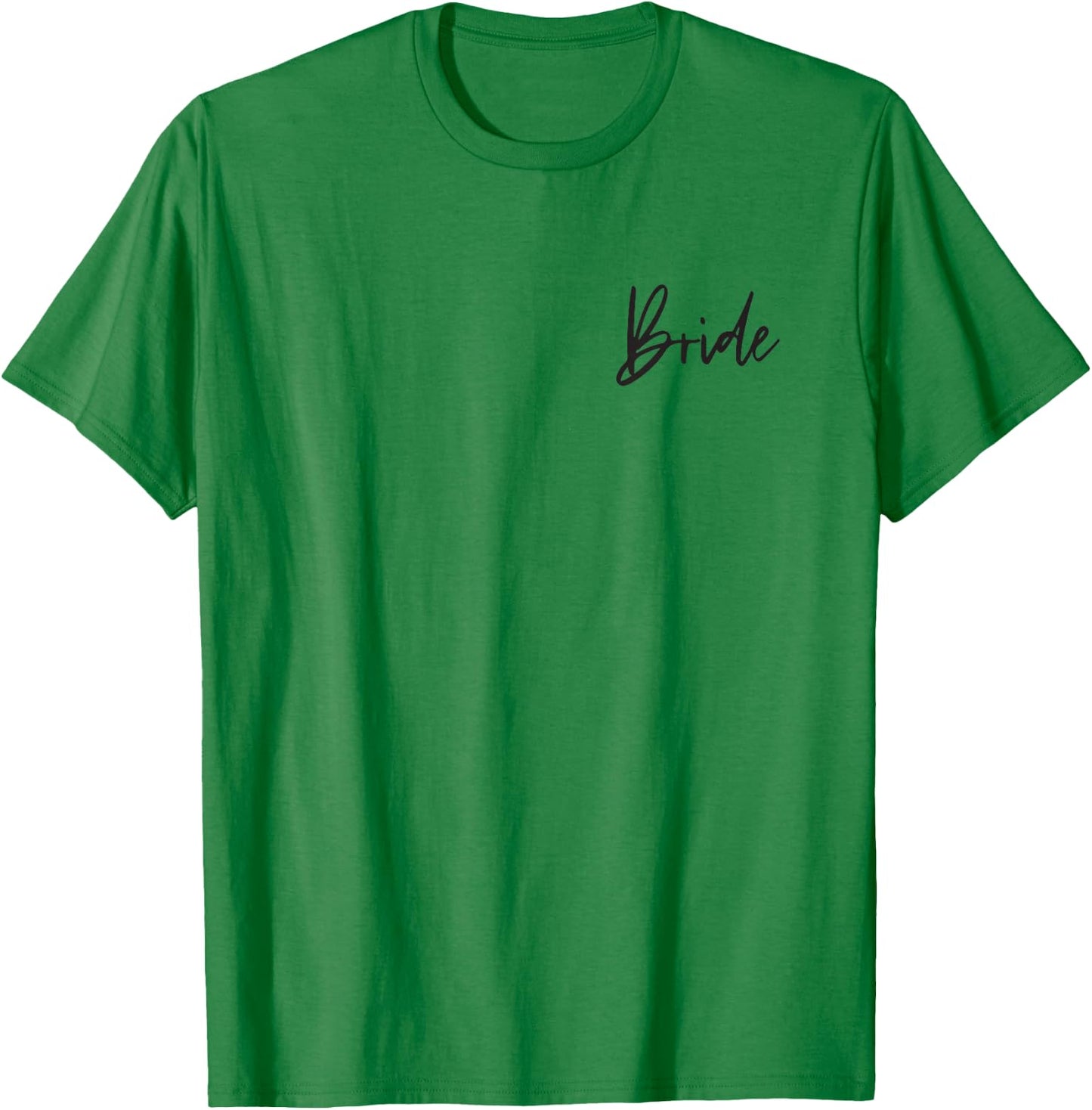 Cute Bride Bachelorette Party T-Shirt - T-Shirt | Irish Green