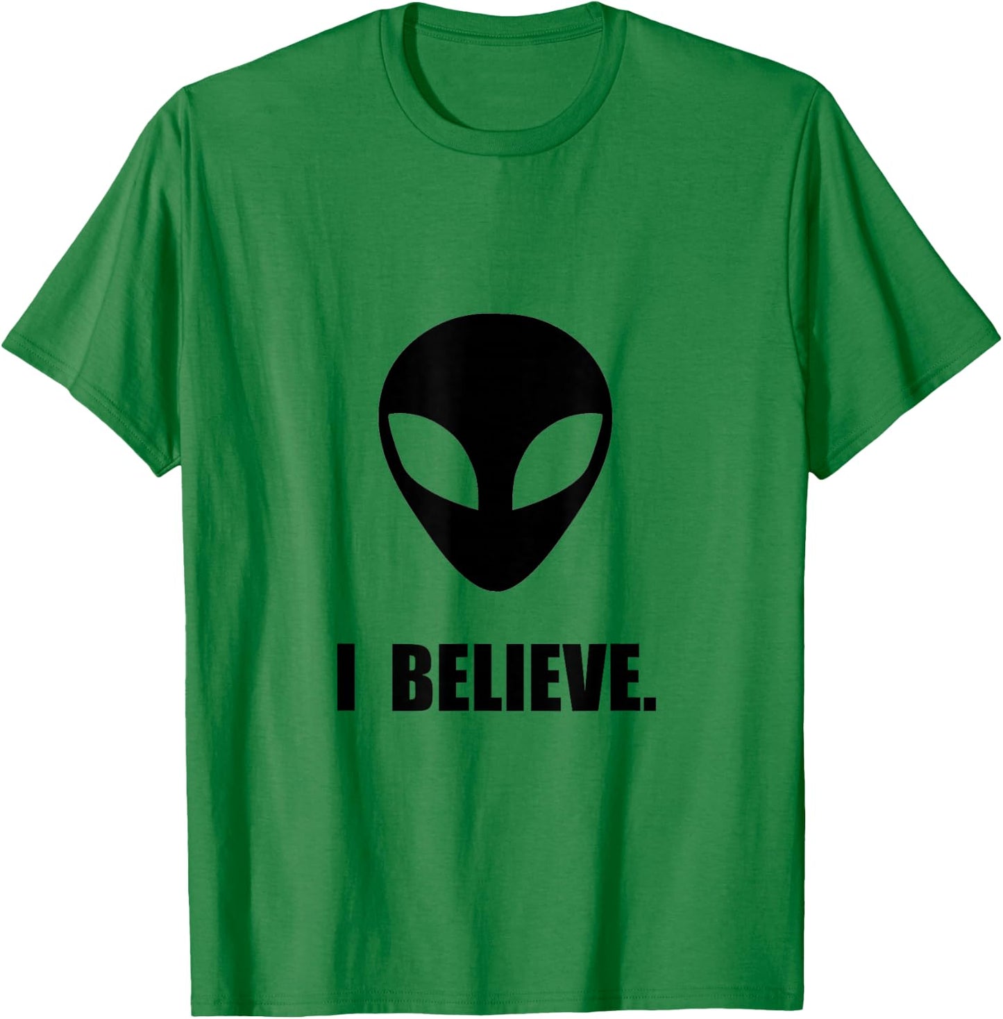 I Believe In Aliens Funny T-Shirt - T-Shirt | Irish Green