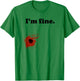 Funny Halloween Costume Gunshot Wound I'm Fine T-Shirt - T-Shirt | Irish Green