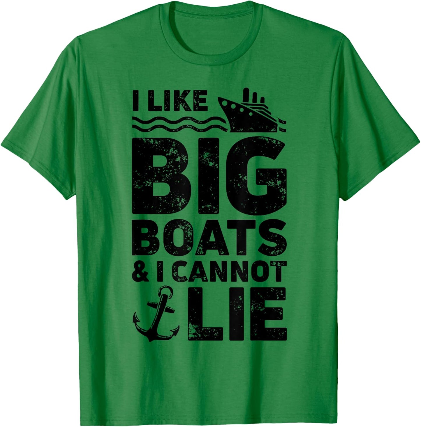 I Like Big Boats and I Cannot Lie T shirt Cruise Ship Men T-Shirt - T-Shirt | Irish Green