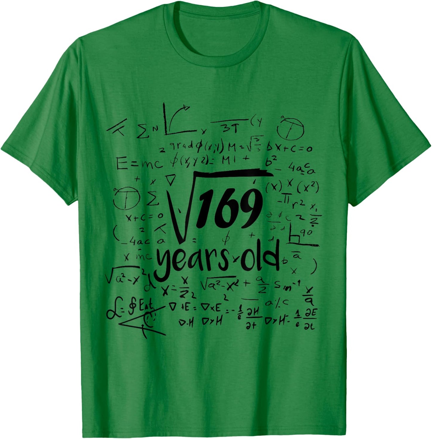 Square Root Of 169 - 13th Bday 13 Year Old Math Birthday T-Shirt - T-Shirt | Irish Green