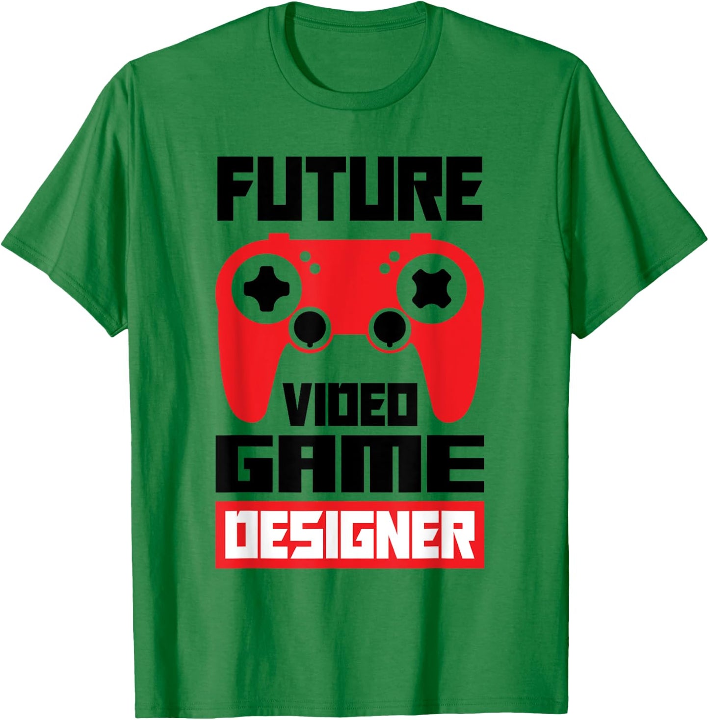 Future Video Game Designer Video Game Player Gamer Gaming T-Shirt - T-Shirt | Irish Green