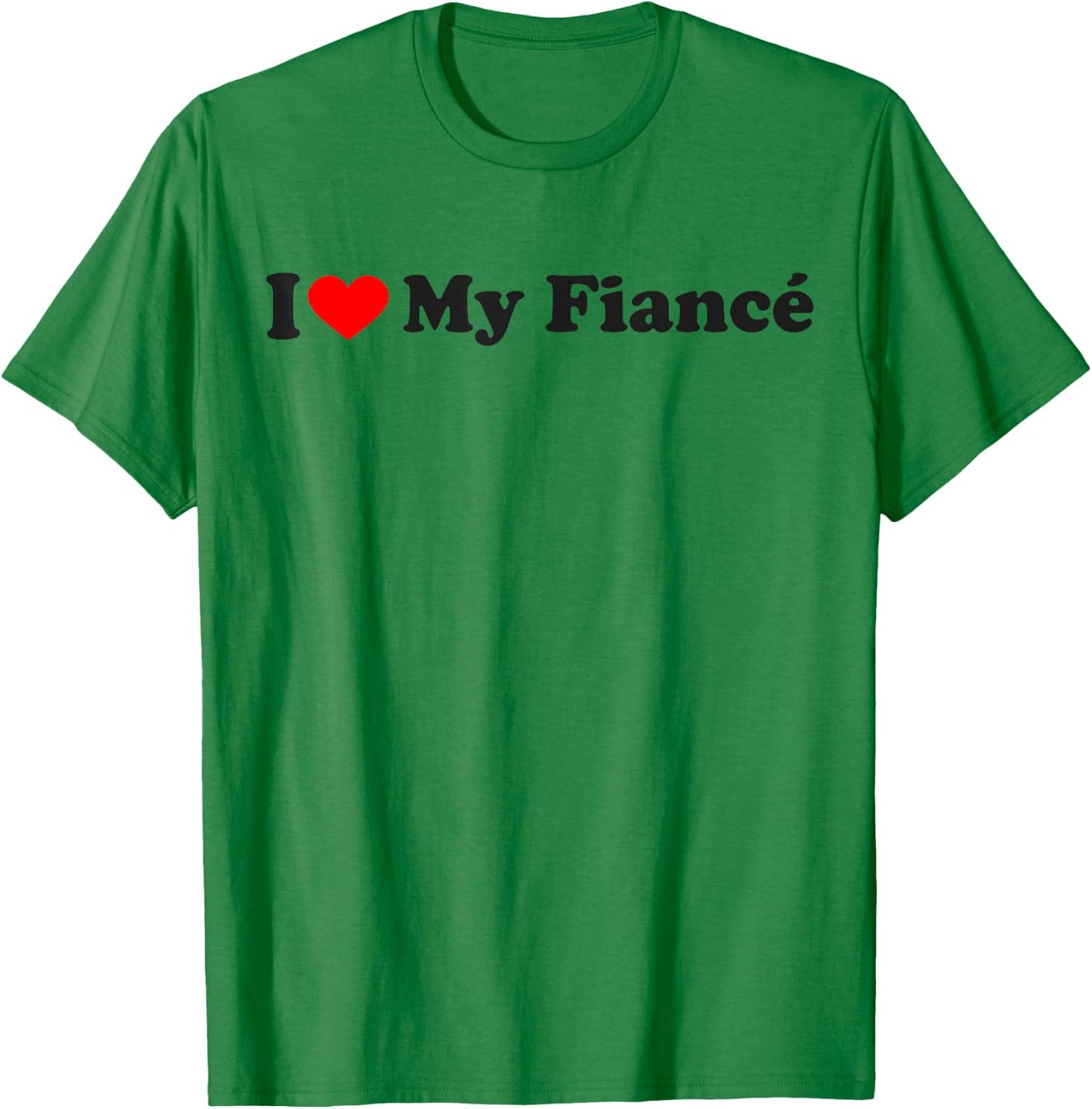 I Heart My Fiancé T-Shirt - T-Shirt | Irish Green