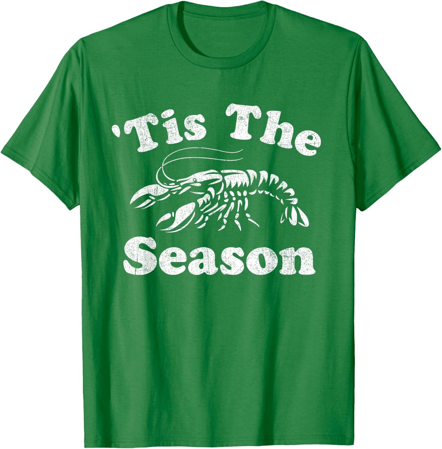 Tis The Season Funny Crawfish Boil Mardi Gras Cajun Party T-Shirt - T-Shirt | Irish Green