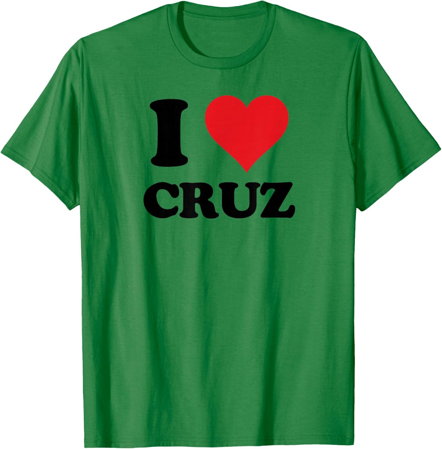 I Heart Cruz First Name I Love Personalized Stuff T-Shirt - T-Shirt | Irish Green