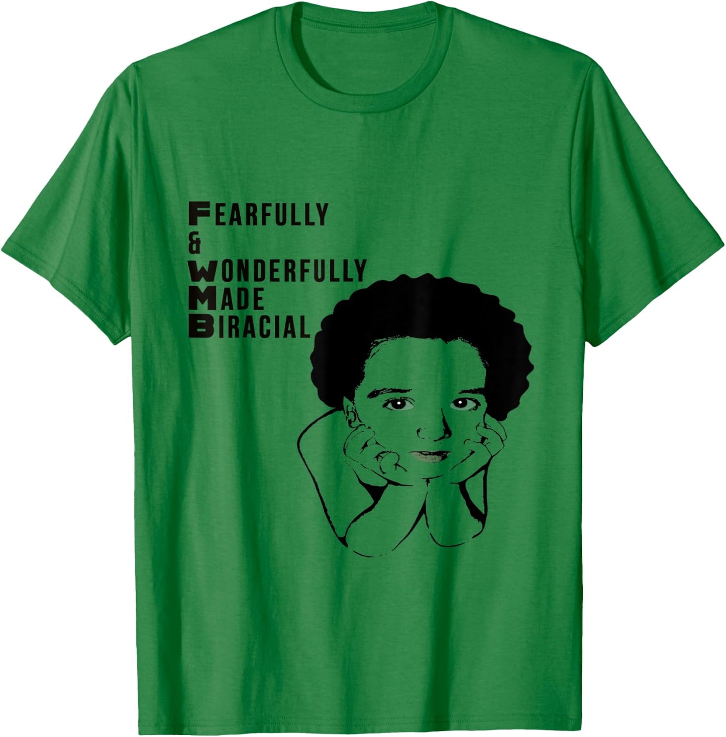 Proud Biracial Mixed Fearfully and Wonderfully made T-Shirt - T-Shirt | Irish Green