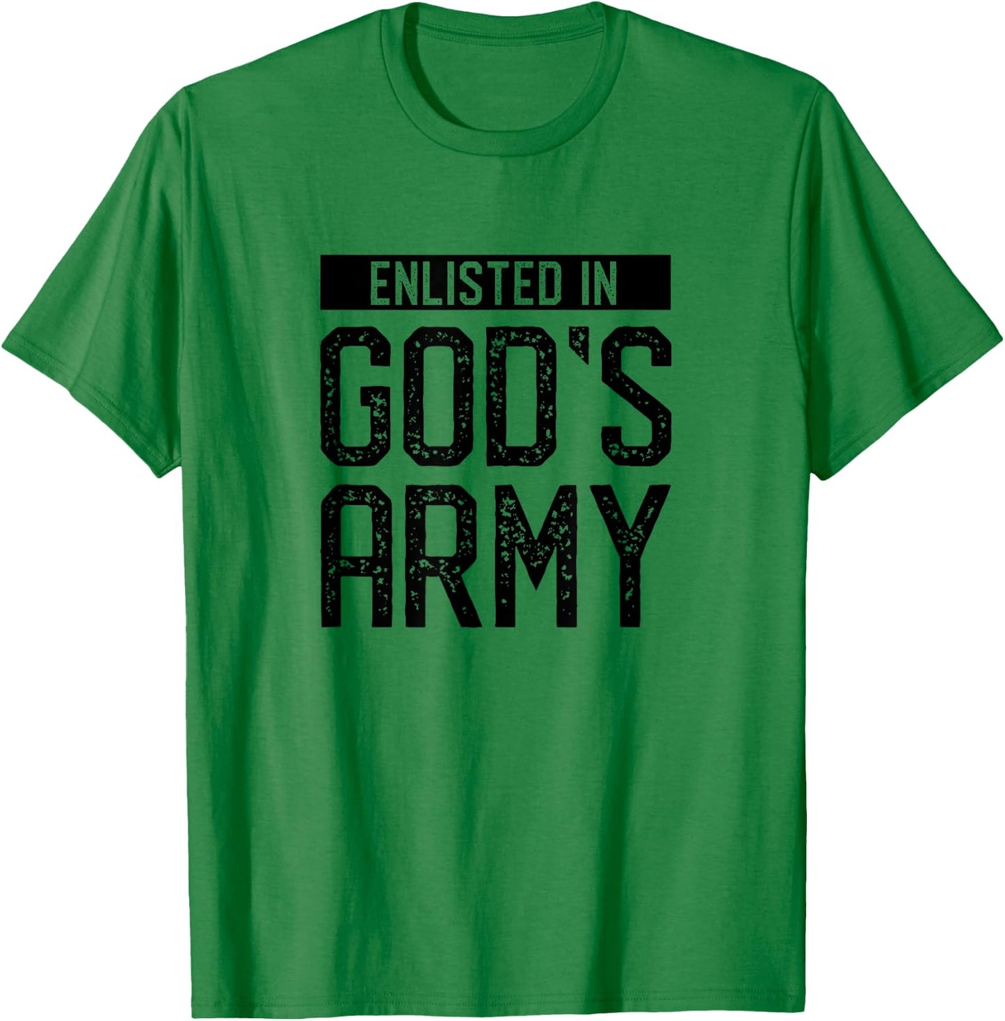 Bible Verse Gifts Enlisted in God's Army T-Shirt - T-Shirt | Irish Green