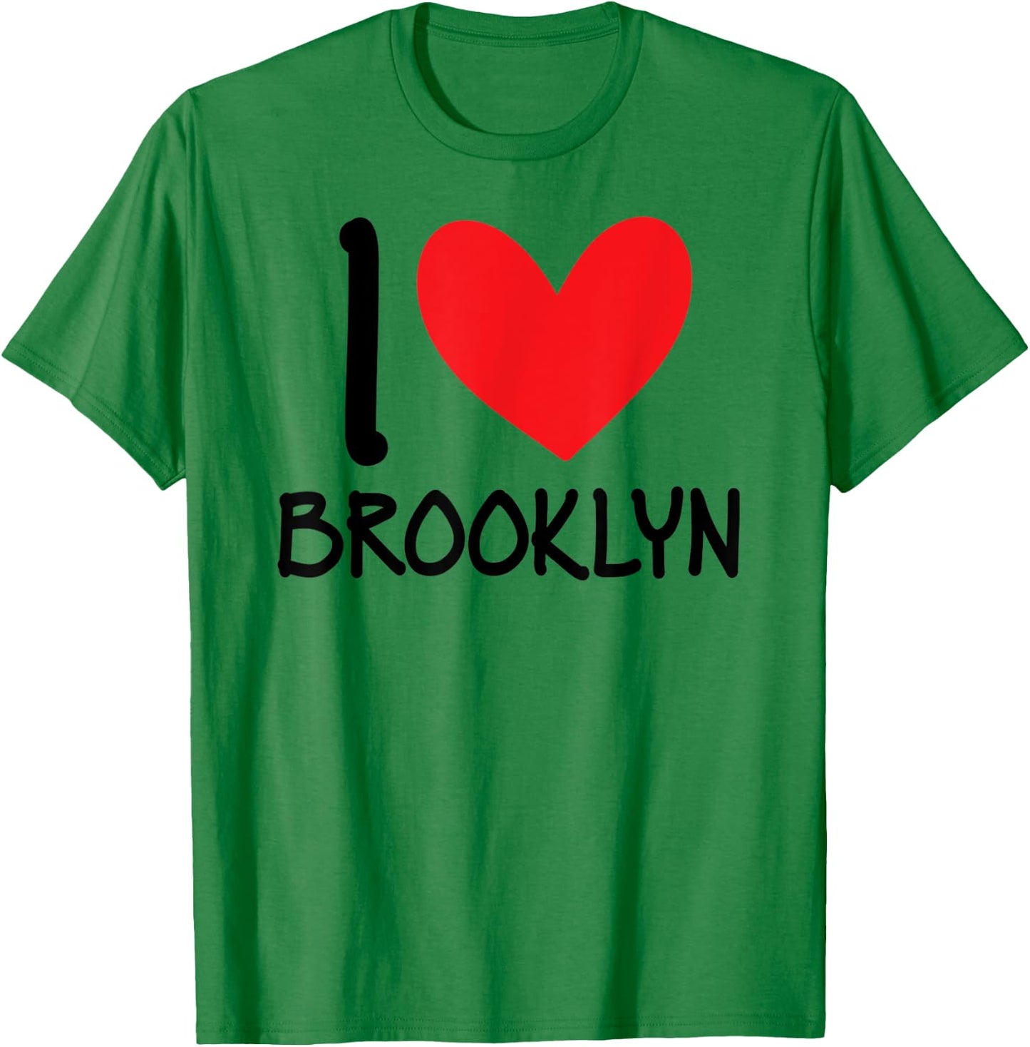 I Love Brooklyn Name Personalized Girl Woman BFF Heart T-Shirt - T-Shirt | Irish Green