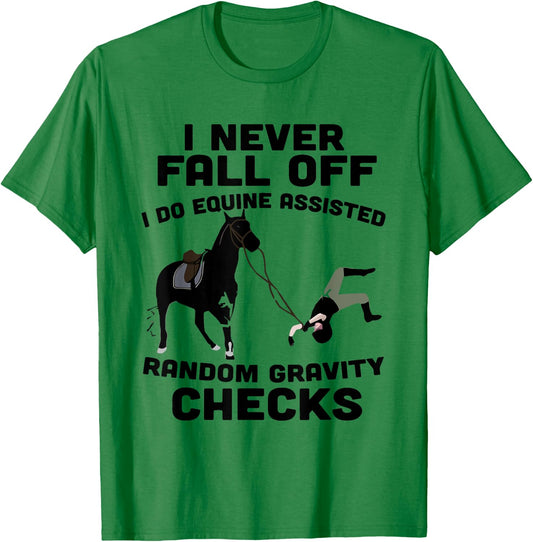 I never Fall Off I do Equine Assisted Random Gravity Check T-Shirt - T-Shirt | Irish Green