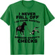 I never Fall Off I do Equine Assisted Random Gravity Check T-Shirt - T-Shirt | Irish Green