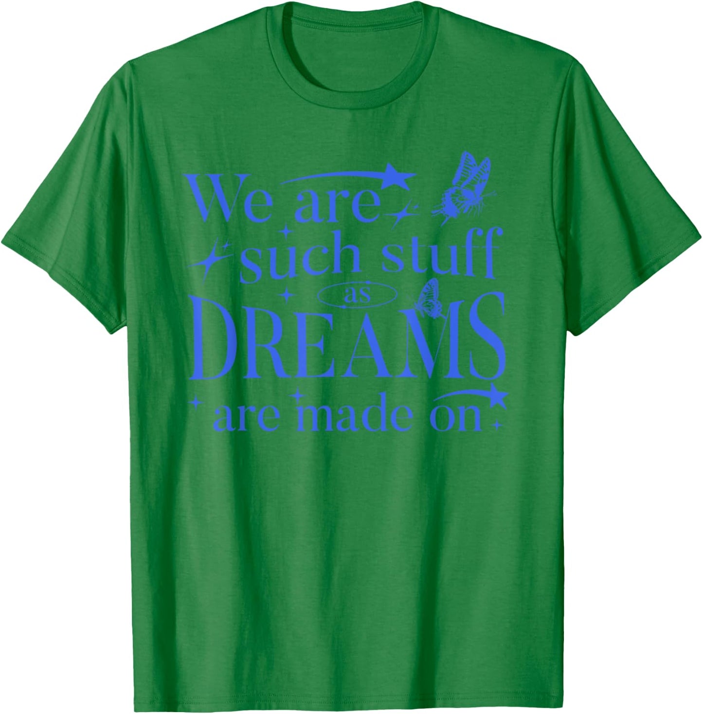 Shakespeare Tempest Quote T-Shirt - T-Shirt | Irish Green