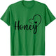 Honey Best Honey Ever Cute Fashion Nickname T-Shirt - T-Shirt | Irish Green