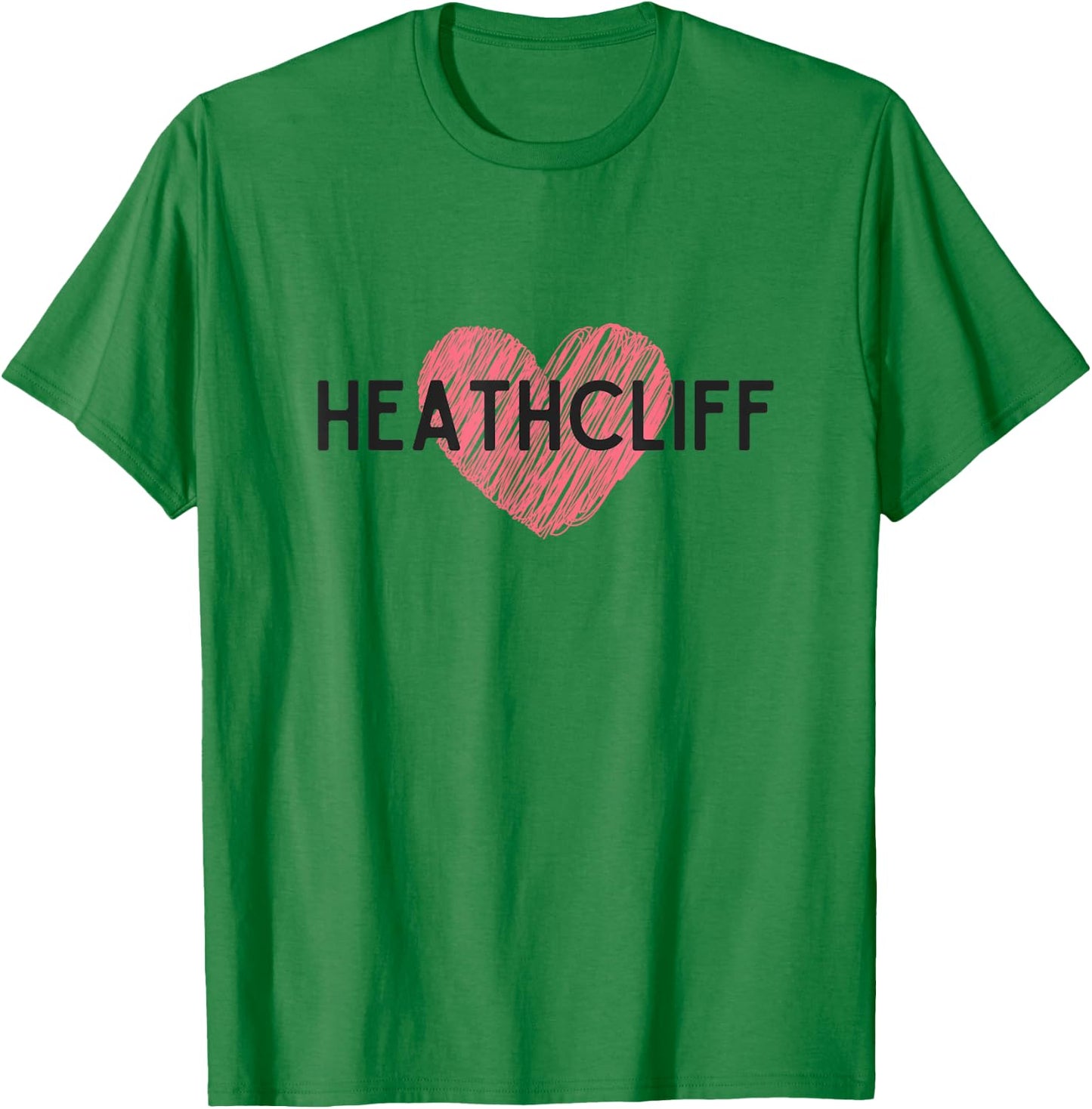 Heathcliff Emily Bronte Wuthering Heights gift T-Shirt - T-Shirt | Irish Green