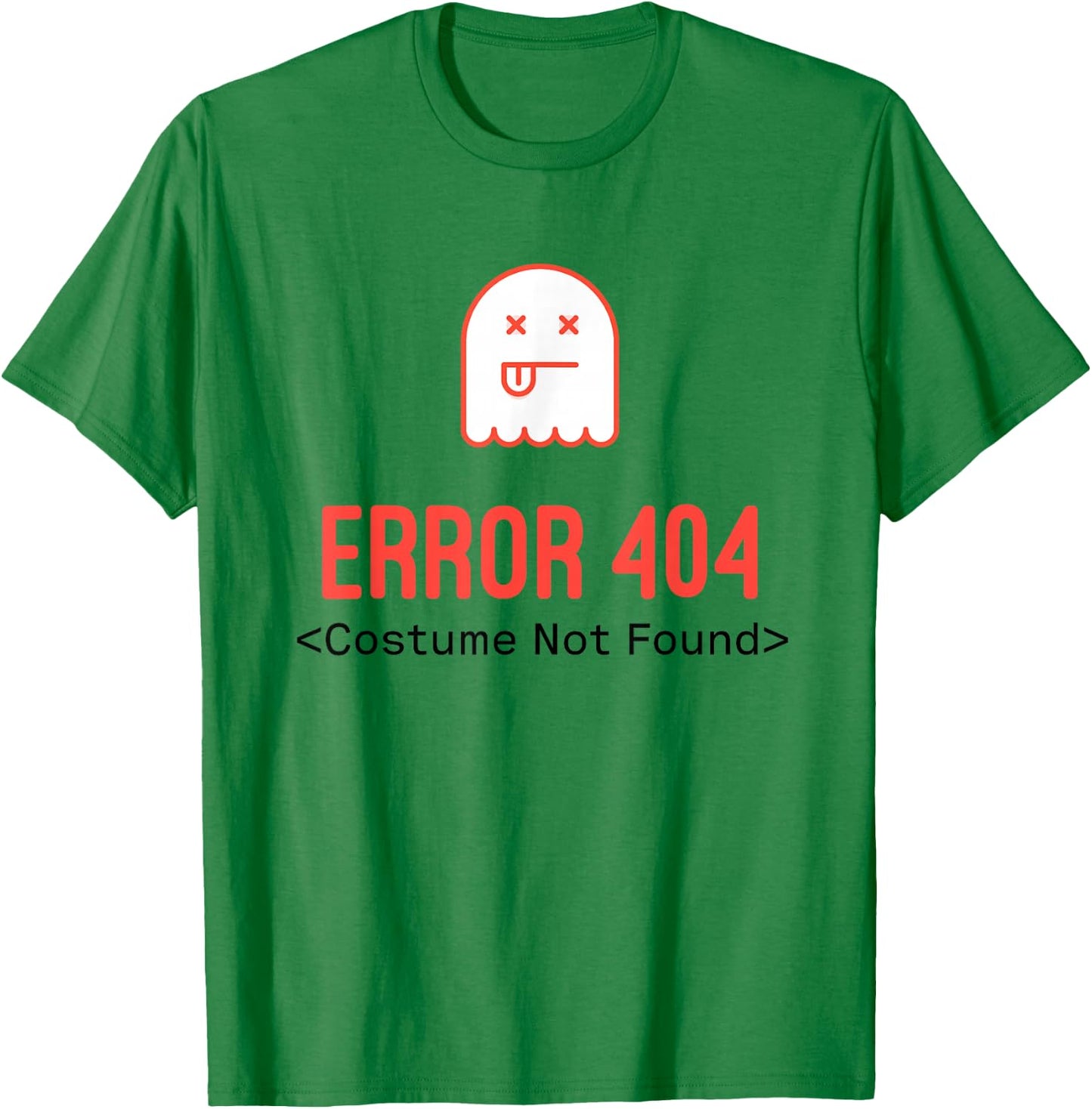 Error 404 Costume Not Found T-Shirt - T-Shirt | Irish Green