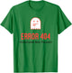 Error 404 Costume Not Found T-Shirt - T-Shirt | Irish Green