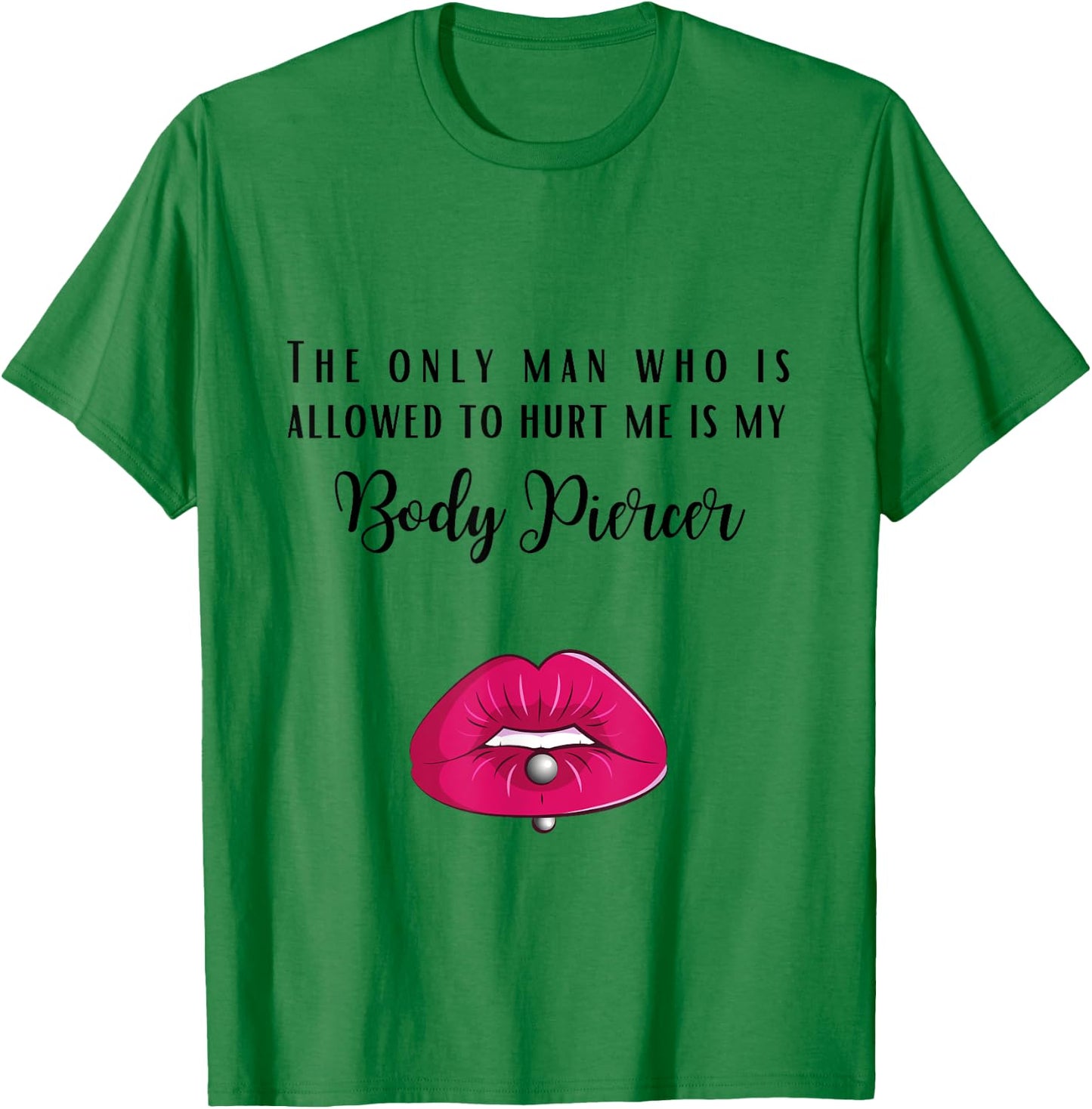 Body Piercer Piercing Piercings pierced Gift woman women T-Shirt - T-Shirt | Irish Green