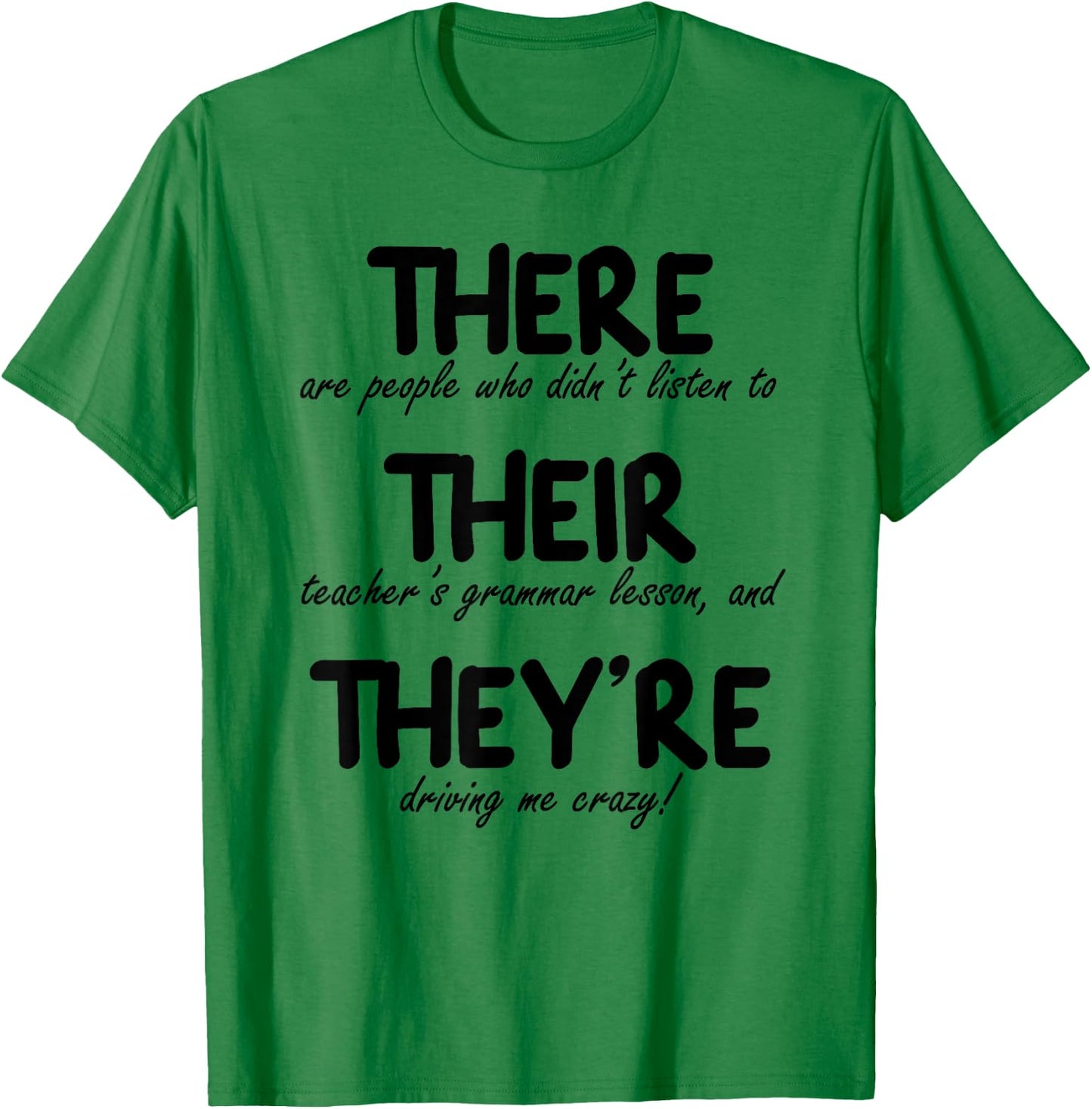 THERE THEIR THEY'RE: Funny Correct English Grammar, Teachers Women T-Shirt - T-Shirt | Irish Green
