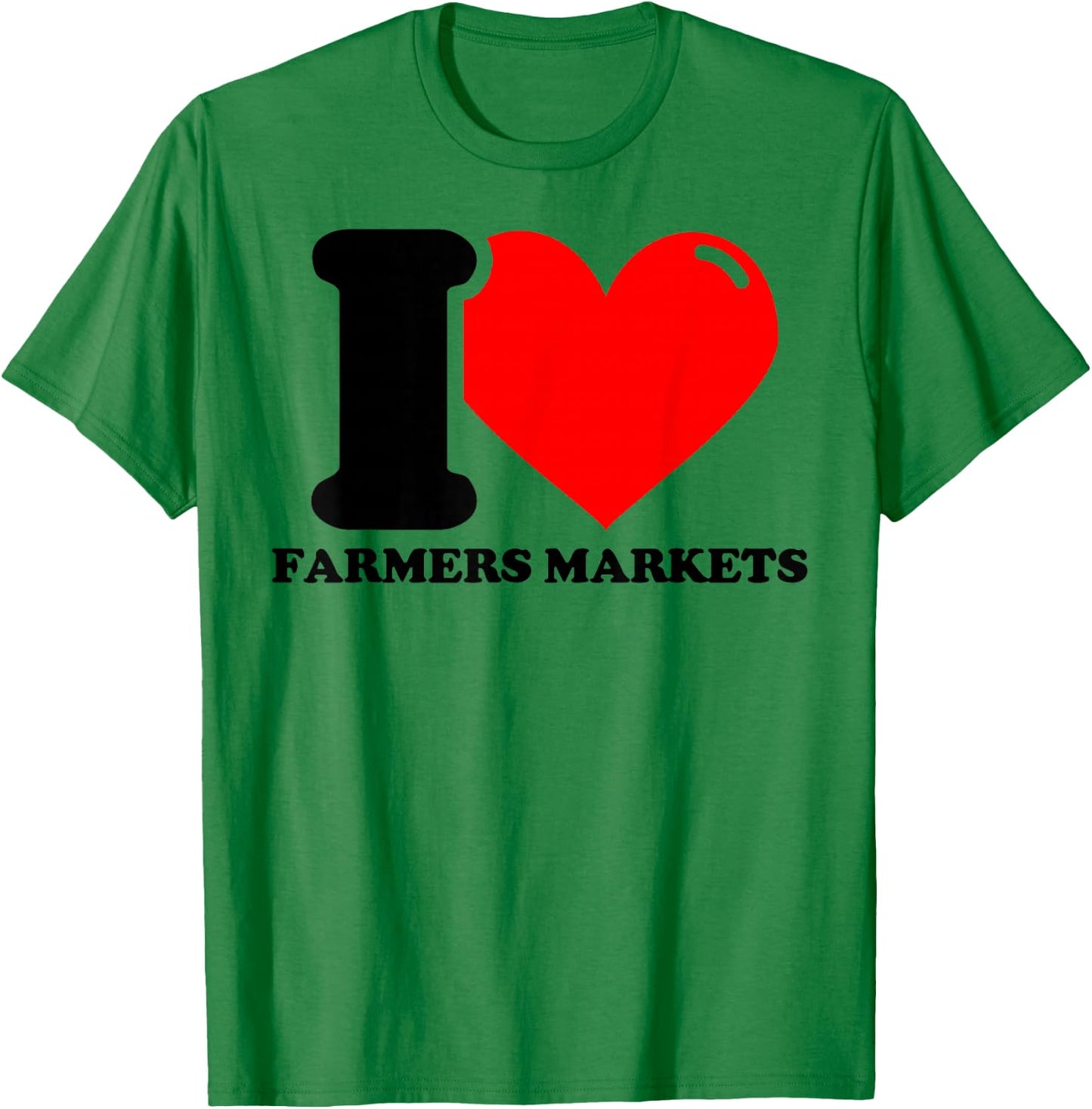 I Love Farmers Markets T-Shirt - T-Shirt | Irish Green