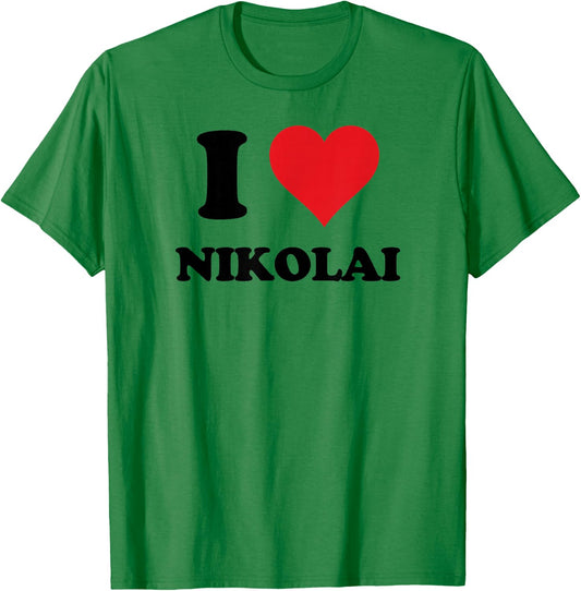 I Heart Nikolai First Name I Love Personalized Stuff T-Shirt - T-Shirt | Irish Green