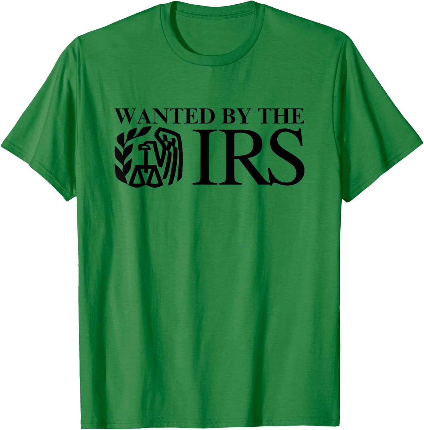 Wanted By The IRS Y2K Satire Accountant Finance Novelty Meme T-Shirt - T-Shirt | Irish Green