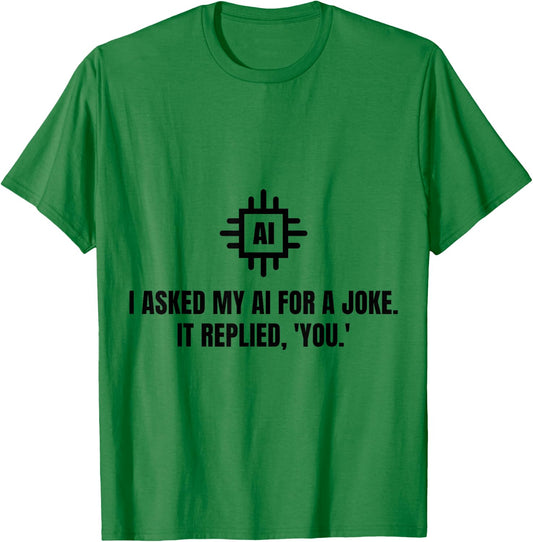Funny AI Artificial Intelligence Machine Learning - Ai Joke T-Shirt - T-Shirt | Irish Green