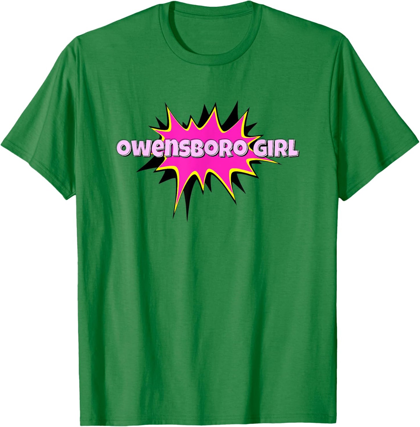 Owensboro Girl I Love Owensboro CITY Home T-Shirt - T-Shirt | Irish Green