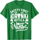 Safety First Drink With A Nurse Shirt St Patrick Day T-Shirt - T-Shirt | Irish Green