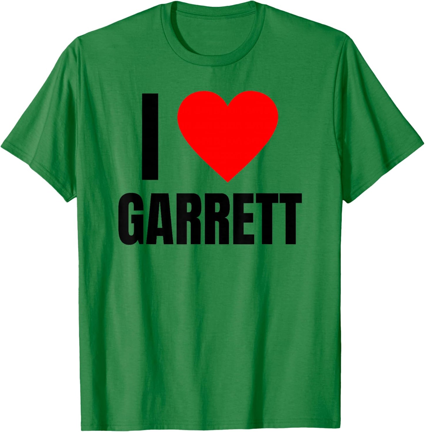 I Love Garrett Name Personalized Men BFF Heart Friend Boys T-Shirt - T-Shirt | Irish Green