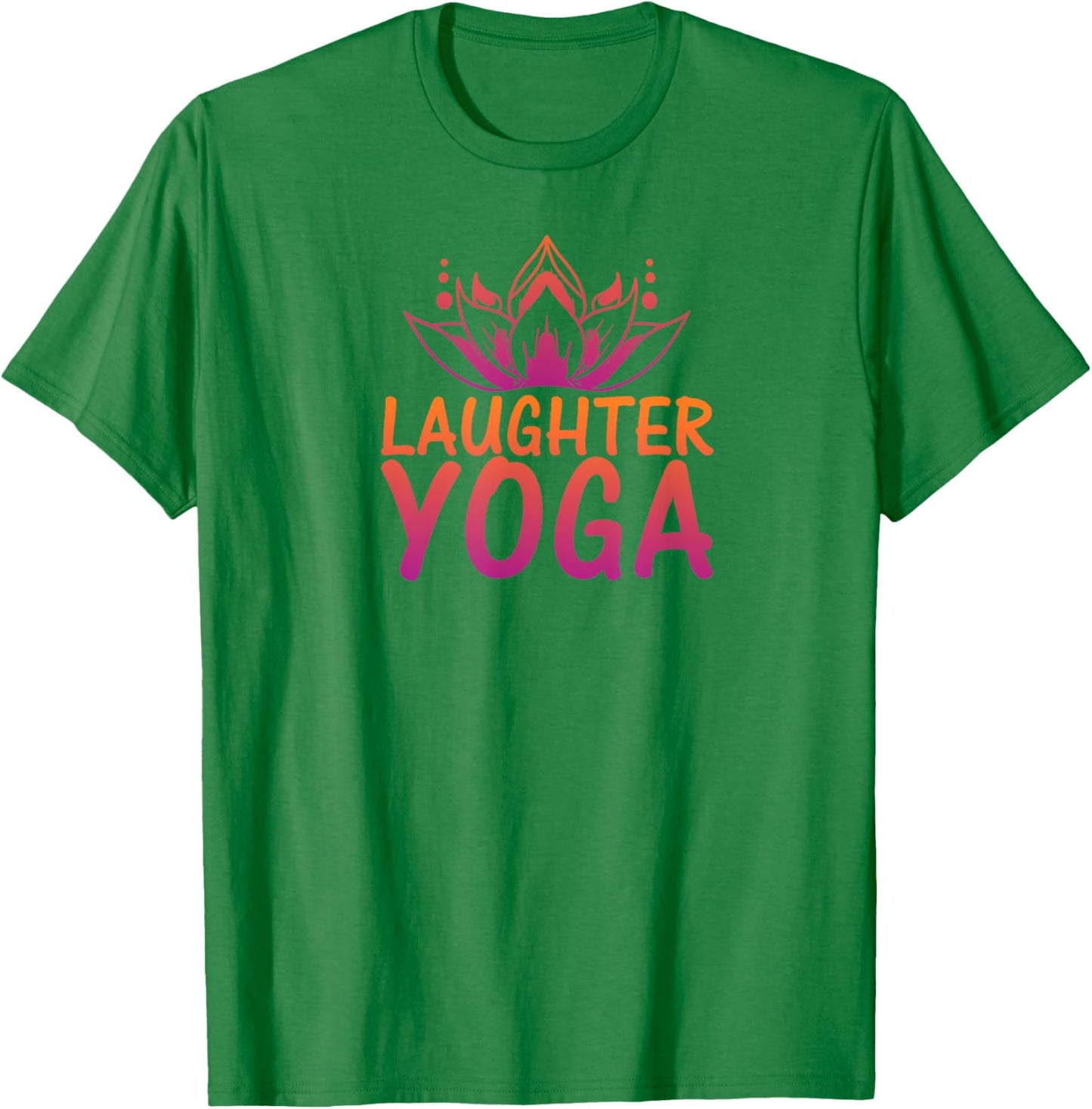 Laughter Yoga Shirt | because laughter makes you beautiful T-Shirt - T-Shirt | Irish Green