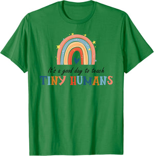 Good Day to Teach Tiny Humans Funny Rainbow Teacher T-Shirt - T-Shirt | Irish Green