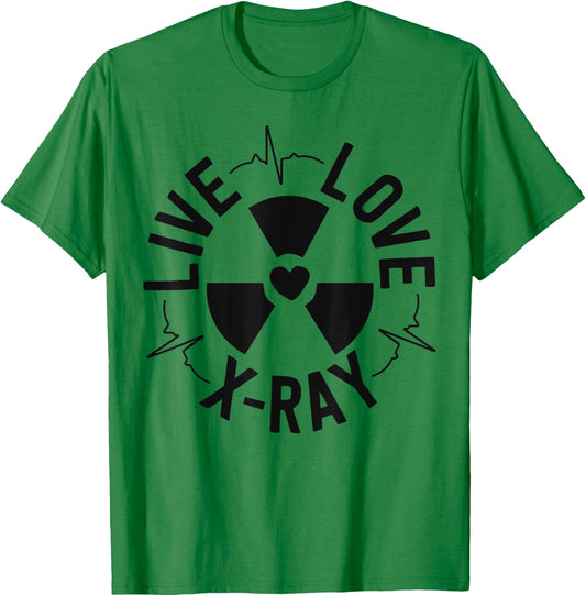 Live Love X-Ray Radiologist Graduation Gift Radiology Tech T-Shirt - T-Shirt | Irish Green