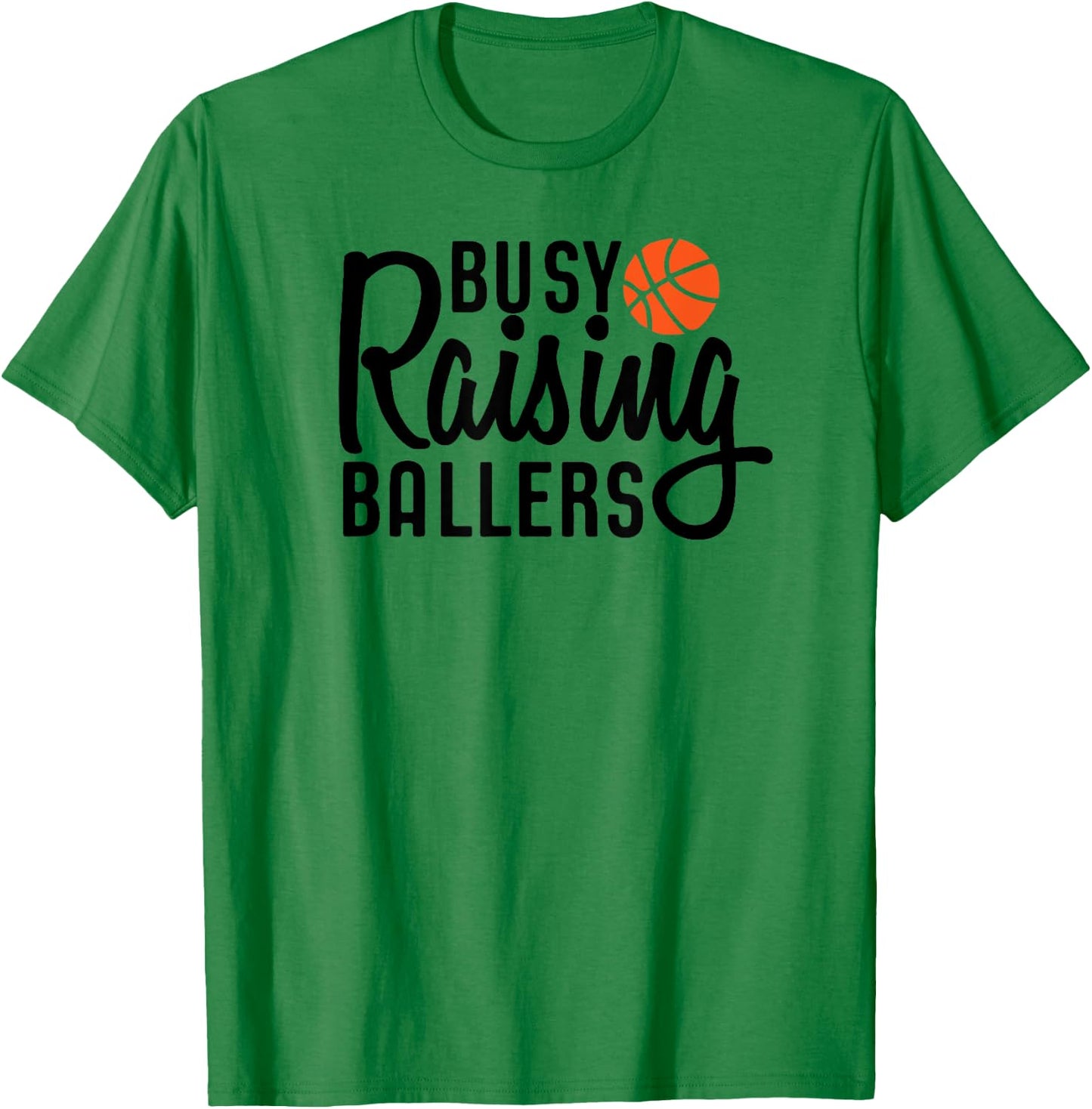 Busy Raising Ballers Basketball T-Shirt - T-Shirt | Irish Green