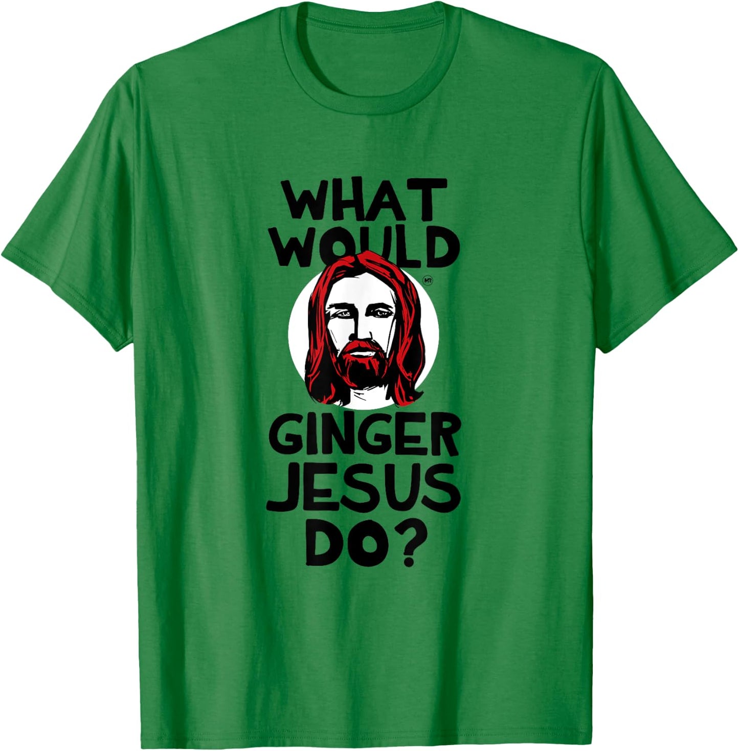 What Would Ginger Jesus Shirt T-Shirt - T-Shirt | Irish Green