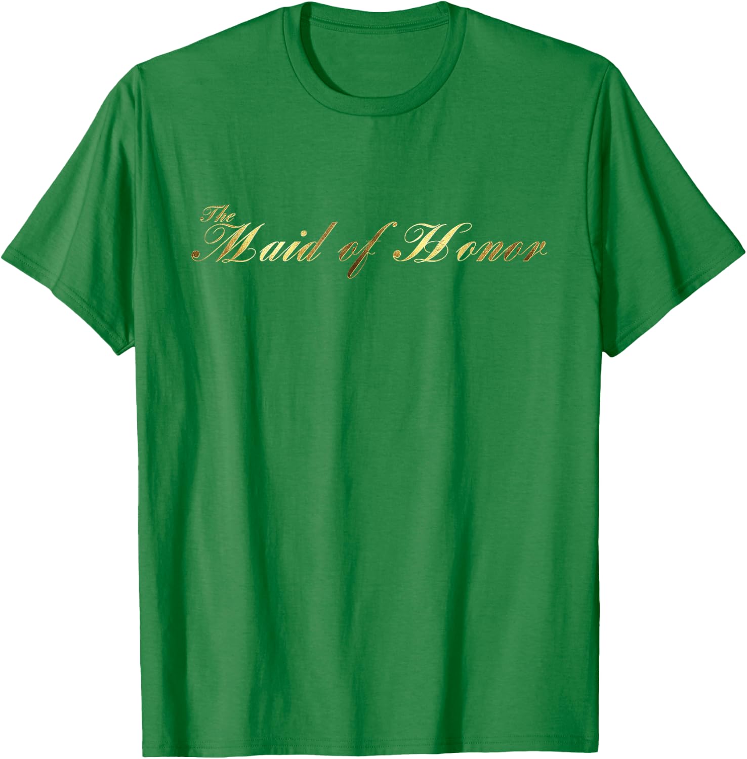 The Maid of Honor Wedding Party Gifts T-Shirt - T-Shirt | Irish Green