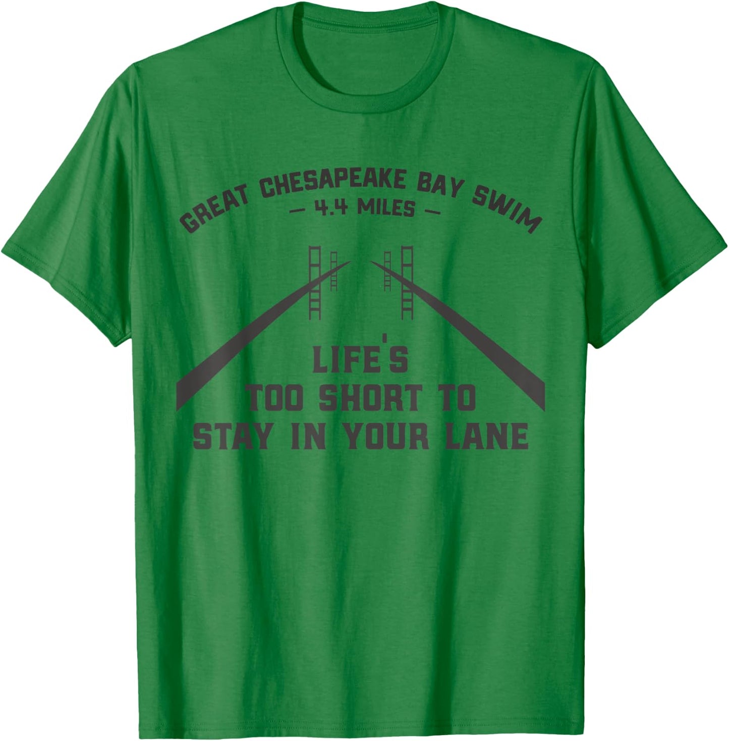 Great Chesapeake Bay Swim Life's Too Short Light Edition T-Shirt - T-Shirt | Irish Green