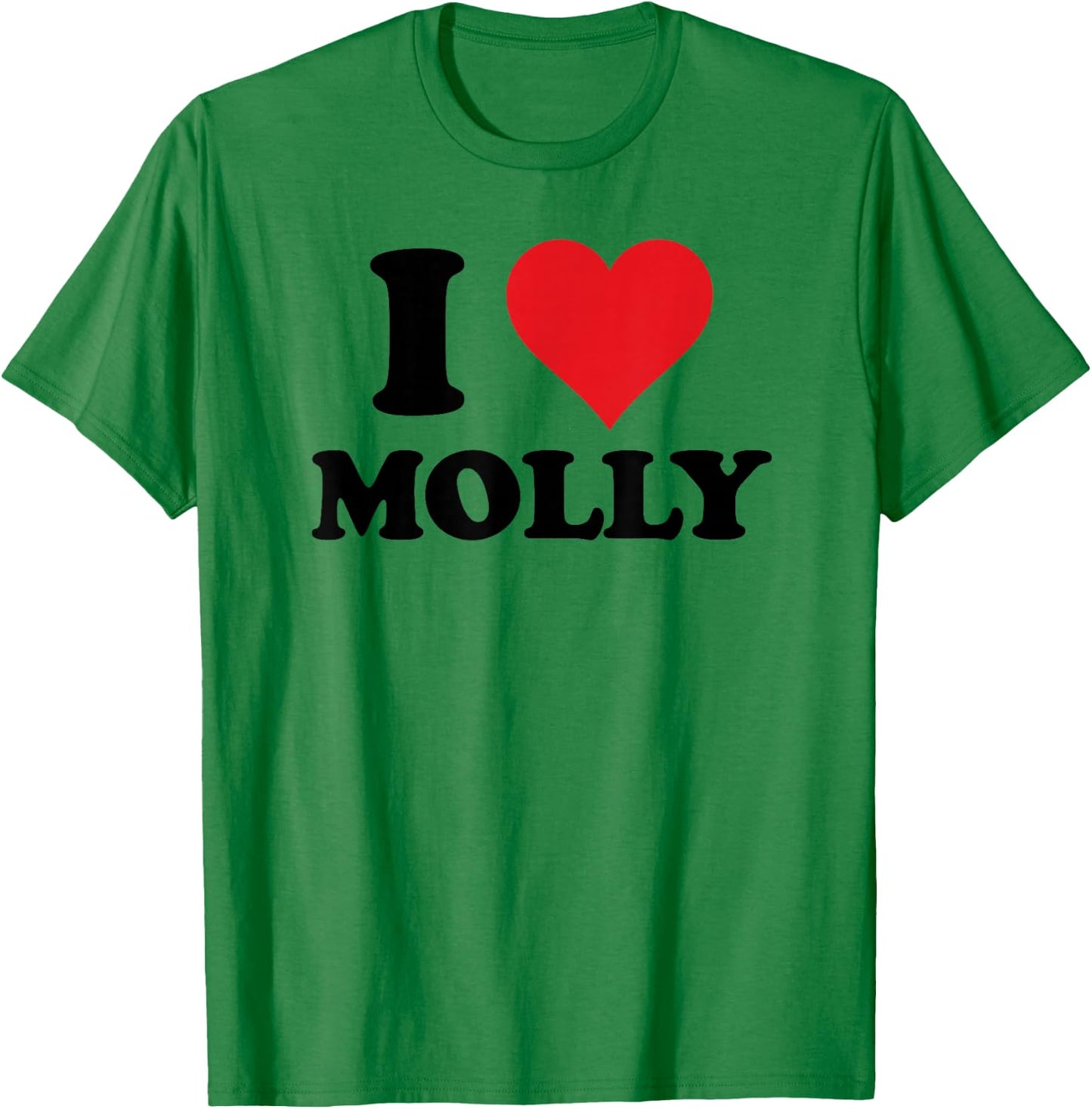 I Heart Molly First Name I Love Personalised Stuff T-Shirt - T-Shirt | Irish Green