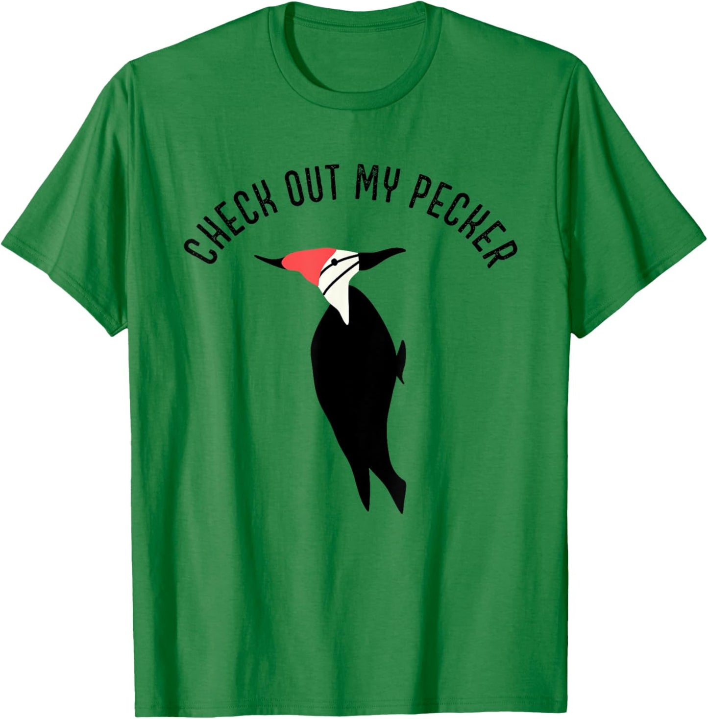 Check Out My Pecker Funny Woodpecker Bird T-Shirt - T-Shirt | Irish Green