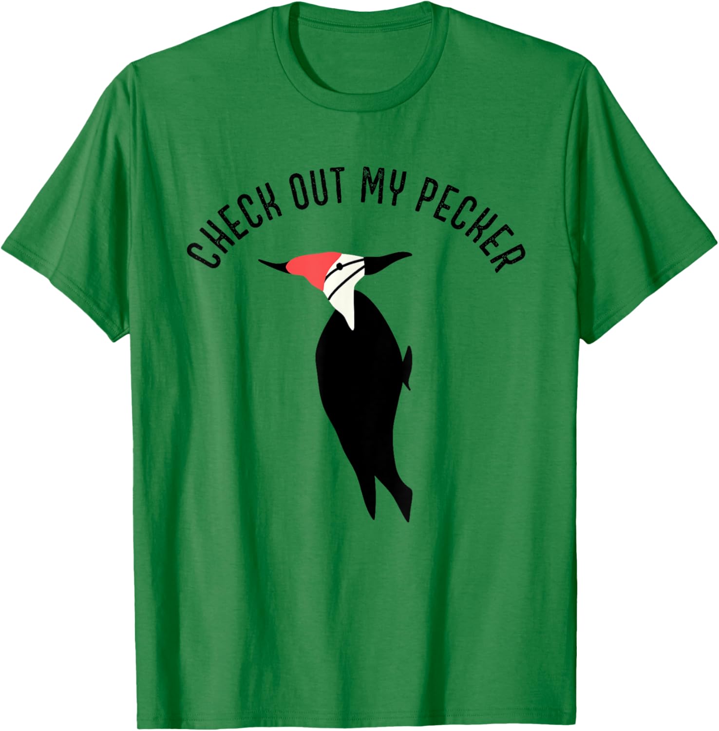 Check Out My Pecker Funny Woodpecker Bird T-Shirt - T-Shirt | Irish Green
