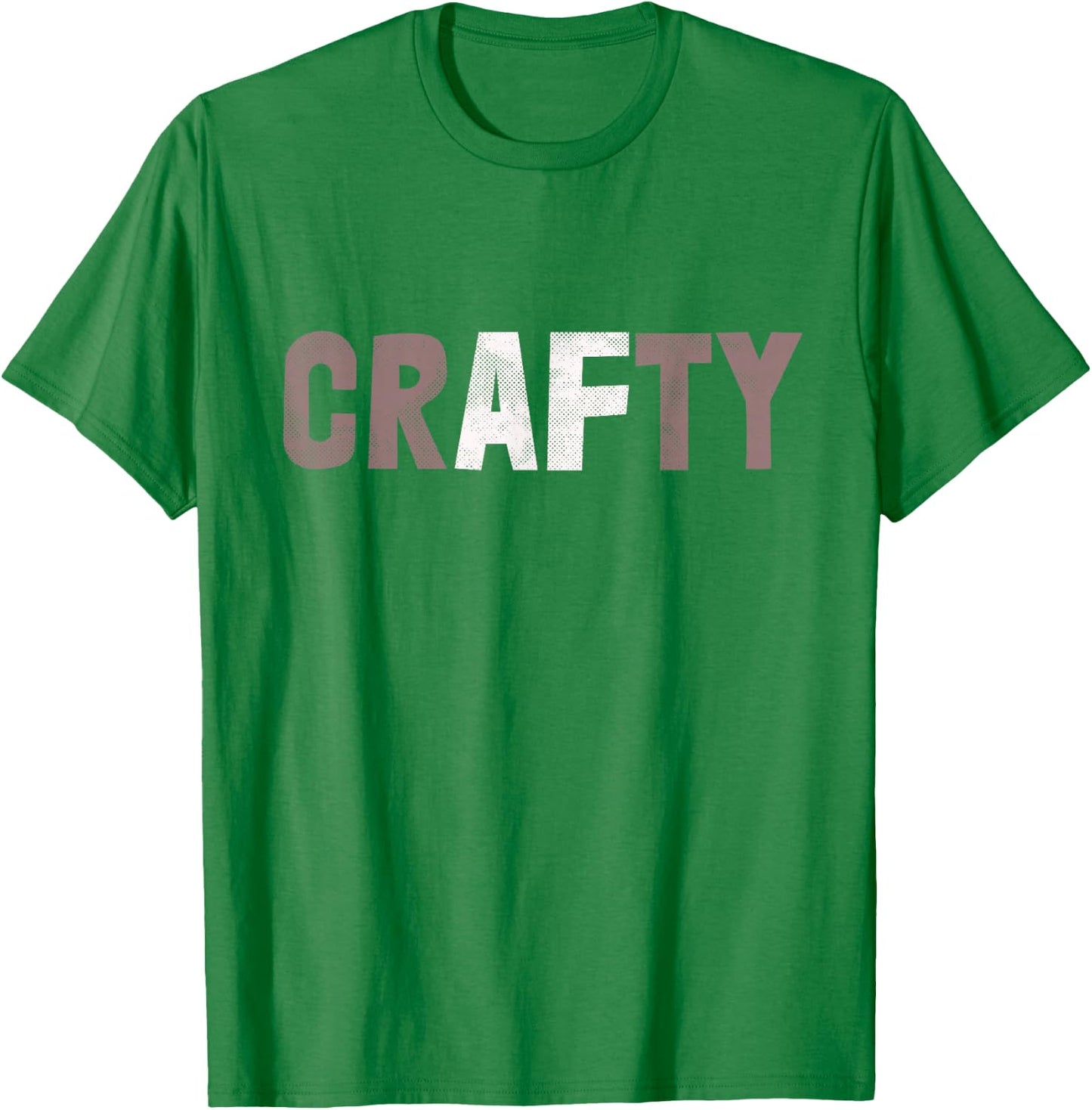 Funny I'm CRAFTY AF Crafting Is My Cardio My Craft Mom Hobby T-Shirt - T-Shirt | Irish Green