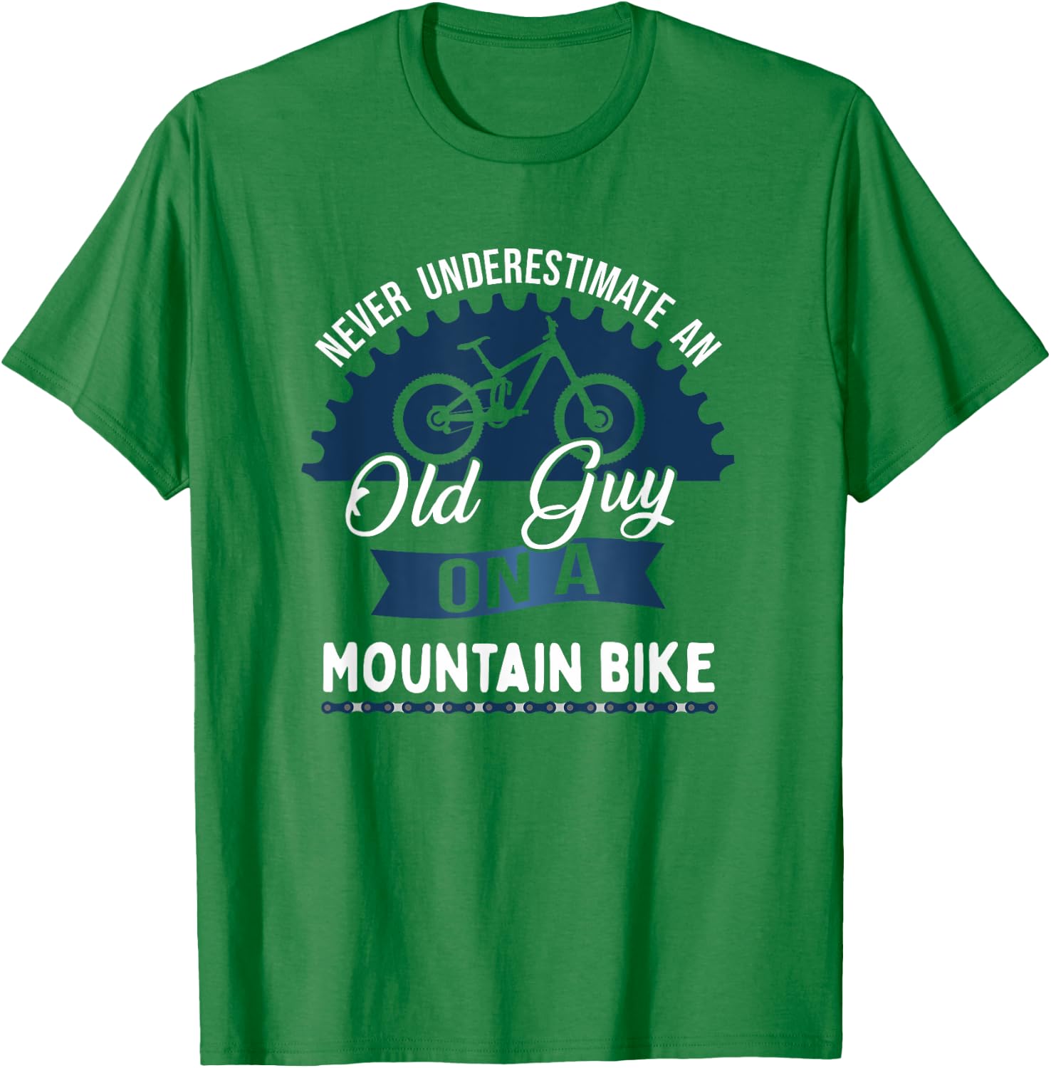 Never Underestimate An Old Guy On A Mountain Bike T-Shirt - T-Shirt | Irish Green